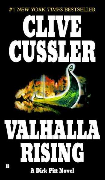 Valhalla rising / a Dirk Pitt Novel.