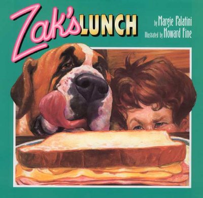 Zak's lunch / by Margie Palatini ; illustrated by Howard Fine.