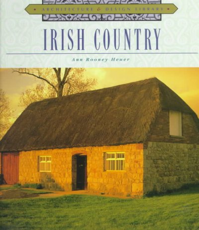 Irish country / Ann Rooney Heuer.