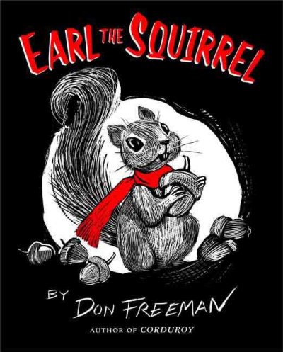 Earl the squirrel / Don Freeman.