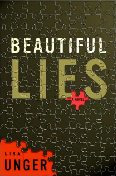 Beautiful lies : a novel / Lisa Unger.