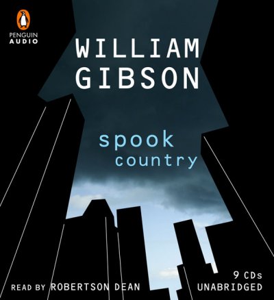 Spook country [sound recording] / William Gibson.