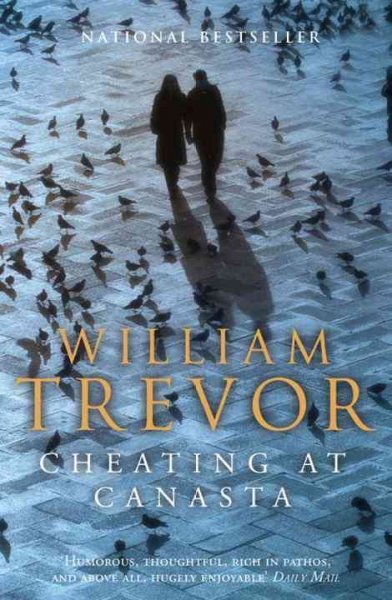 Cheating at canasta / William Trevor.