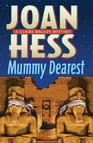 Mummy dearest : [a Claire Malloy mystery] / Joan Hess.