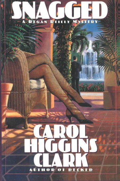 Snagged / Carol Higgins Clark.