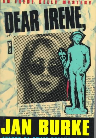 Dear Irene : an Irene Kelly mystery / Jan Burke.