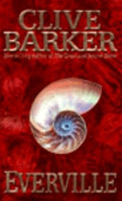 Everville : the second book of the art / Clive Barker.
