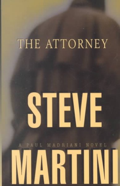The attorney / Steve Martini.
