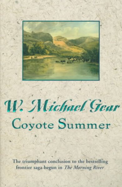 Coyote summer / W. Michael Gear.