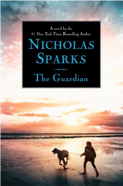 The guardian / Nicholas Sparks.