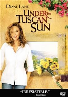 Under the Tuscan sun [videorecording] / Touchstone Pictures presents ... a Timnick Films production, a Blue Gardenia production ; produced by Tom Sternberg and Audrey Wells ; written story and screenplay by Audrey Wells ; directed by Audrey Wells.
