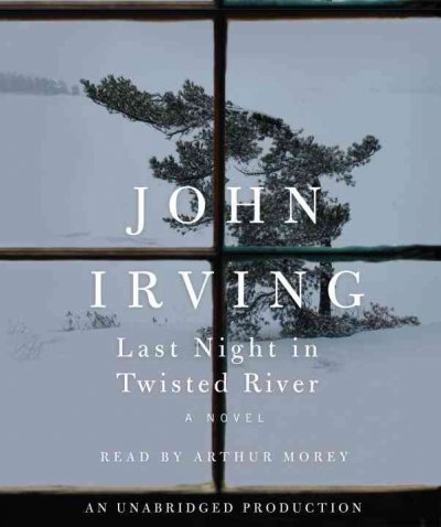Last night in Twisted River [sound recording] / John Irving.