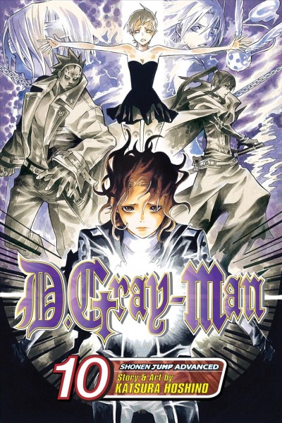D.Gray-Man. Volume 10 / story and art by Katsura Hoshino ; [English adaptation, Lance Caselman ; translation, Toshifumi Yoshida].