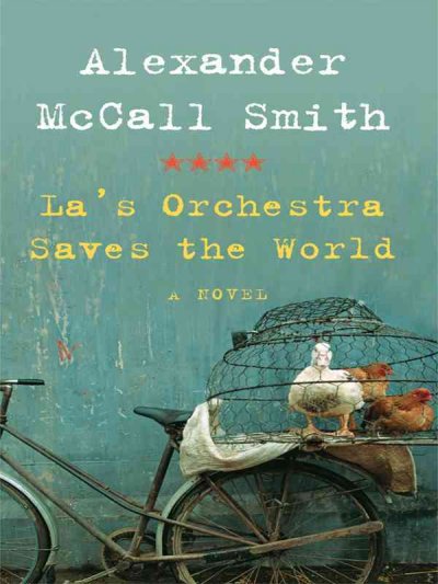 La's orchestra saves the world / Alexander McCall Smith.