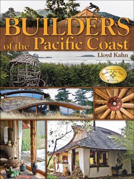 Builders of the Pacific Coast / Lloyd Kahn.