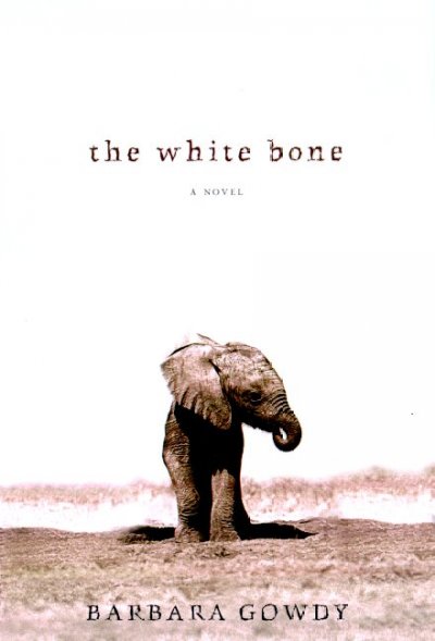 The white bone / Barbara Gowdy.