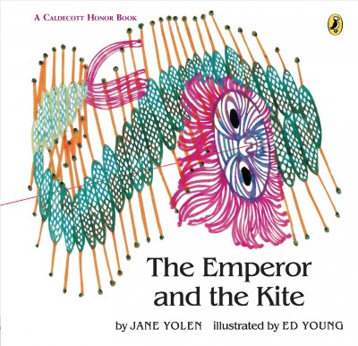 The emperor and the kite / by Jane Yolen ; illustrated by Ed Young.