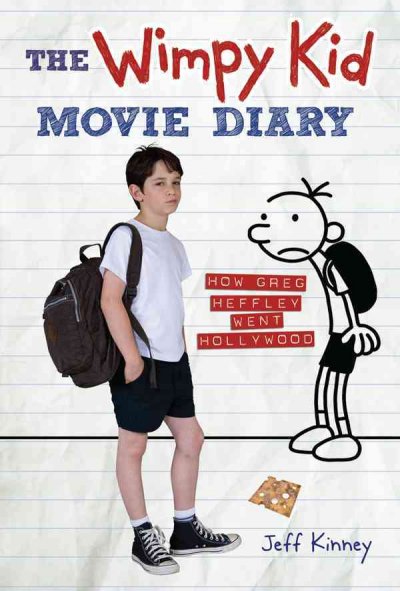 The wimpy kid movie diary : how Greg Heffley went Hollywood / by Jeff Kinney.