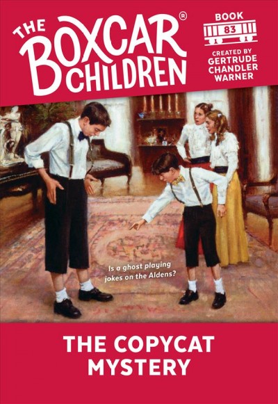The copycat mystery / created by Gertrude Chandler Warner ; illustrated by Hodges Soileau.