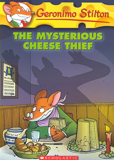 The mysterious cheese thief / Geronimo Stilton.