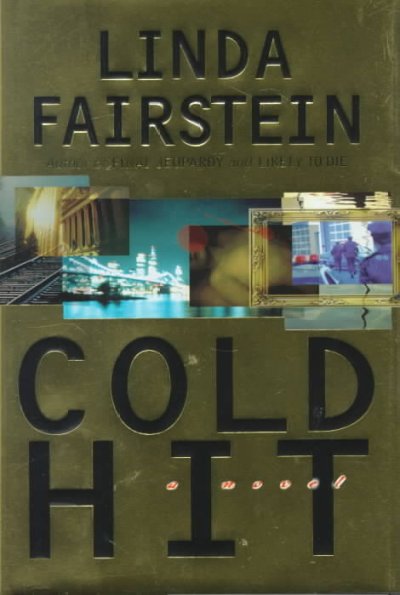 Cold hit / Linda Fairstein.