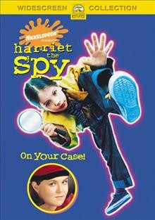 Harriet the spy [DVD videorecording] / Paramount Pictures presents in association with Nickelodeon Movies, a Rastar production ; producer, Marykay Powell ; screenplay writers, Douglas Petric, Theresa Rebeck ; director, Bronwen Hughes.
