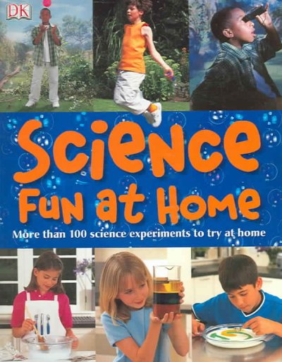 Science fun at home / Chris Maynard.
