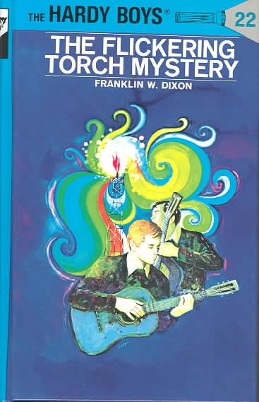 The flickering torch mystery / by Franklin W. Dixon.