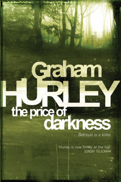 The price of darkness / Graham Hurley.