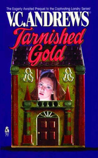 Tarnished gold / V.C. Andrews.