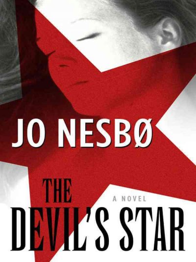 The devil's star [Large print] / Jo Nesbo ; translated by Don Bartlett.