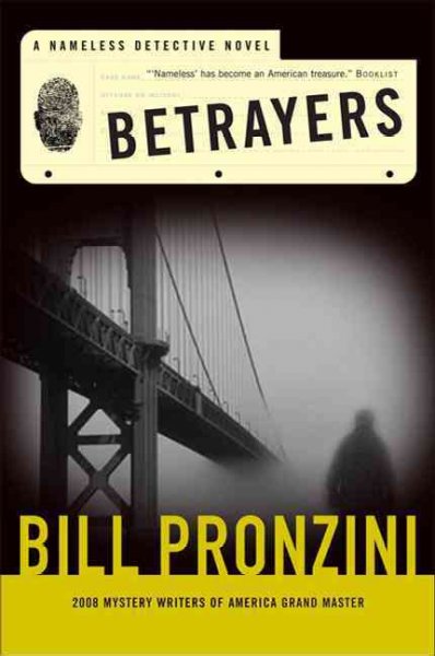 Betrayers : a nameless detective novel / Bill Pronzini.
