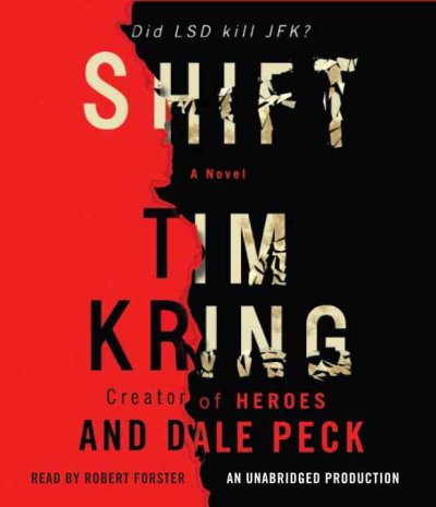 Shift [sound recording] / Tim Kring and Dale Peck.