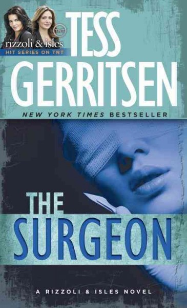 The surgeon / Tess Gerritsen.