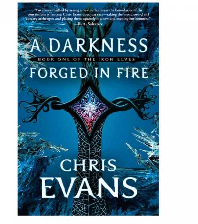 A darkness forged in fire / Chris Evans.