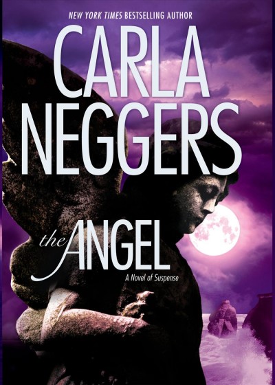 The angel / Carla Neggers.