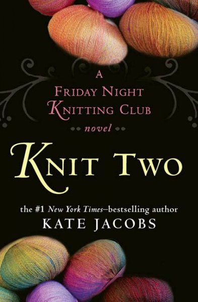 Knit two / Kate Jacobs.