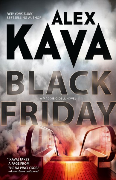 Black Friday : a Maggie O'Dell novel / Alex Kava.