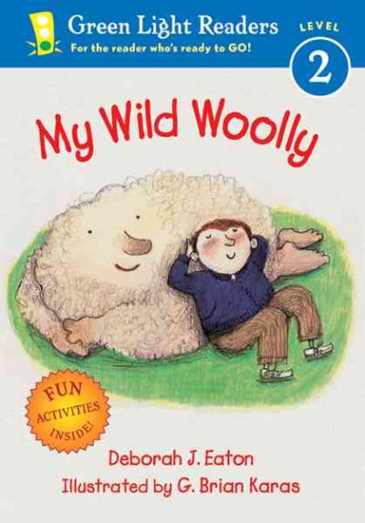 My Wild Woolly / Deborah J. Eaton ; illustrated by G. Brian Karas.