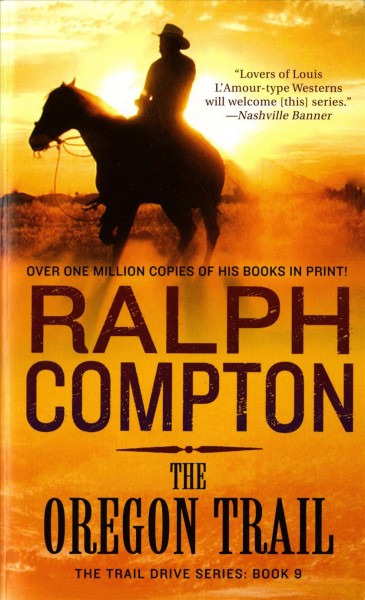 The Oregon Trail / Ralph Compton.