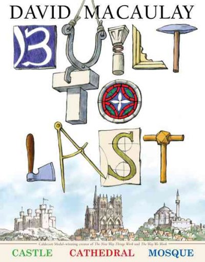 Built to last / David Macaulay.