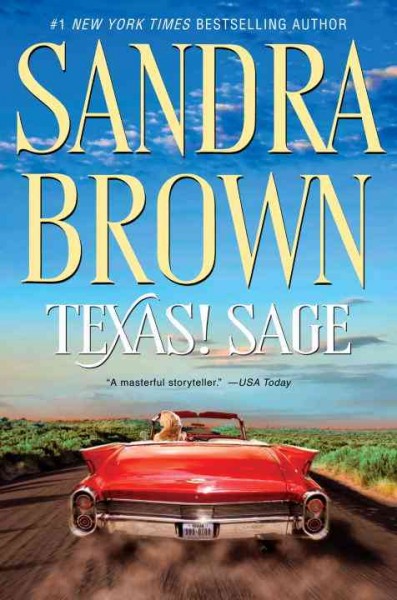 Texas! Sage / by Sandra Brown.