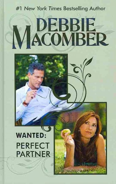 Wanted : perfect partner / by Debbie Macomber.
