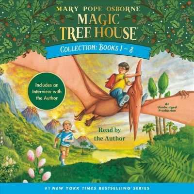 Magic tree house collection. Books 1-8 [sound recording] / Mary Pope Osborne.