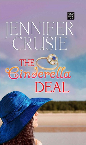The Cinderella deal / Jennifer Crusie. --.
