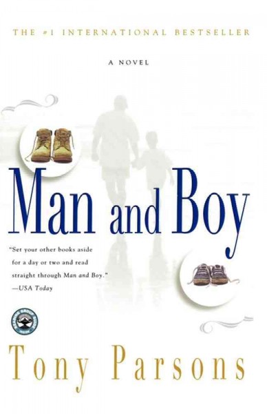 Man and boy / Tony Parsons.