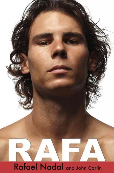 Rafa / by Rafael Nadal and John Carlin.