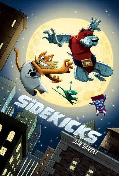 Sidekicks / Dan Santat.