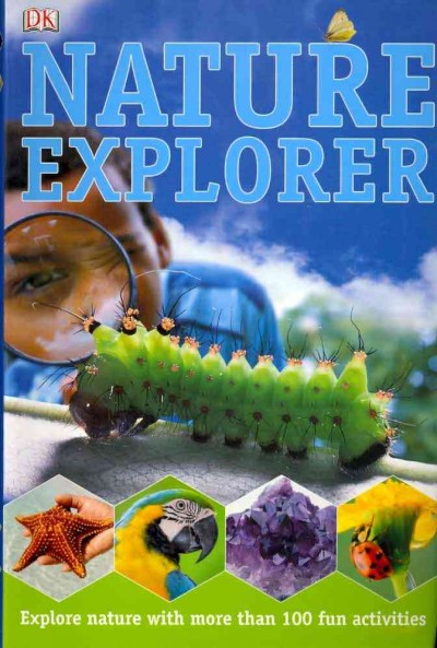 Nature explorer / authors David Burnie ...[et al.].