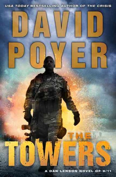 The towers : a Dan Lenson novel of 9/11 / David Poyer.